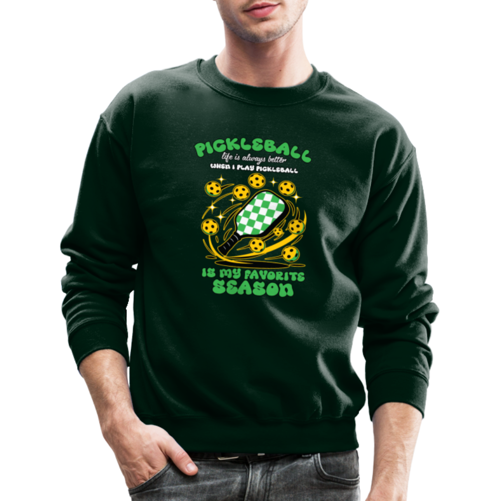 Pickleball Is My Favorite Season Sweatshirt - forest green