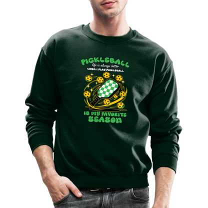 Pickleball Is My Favorite Season Sweatshirt - forest green