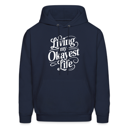 Living My Okayest Life Hoodie - navy