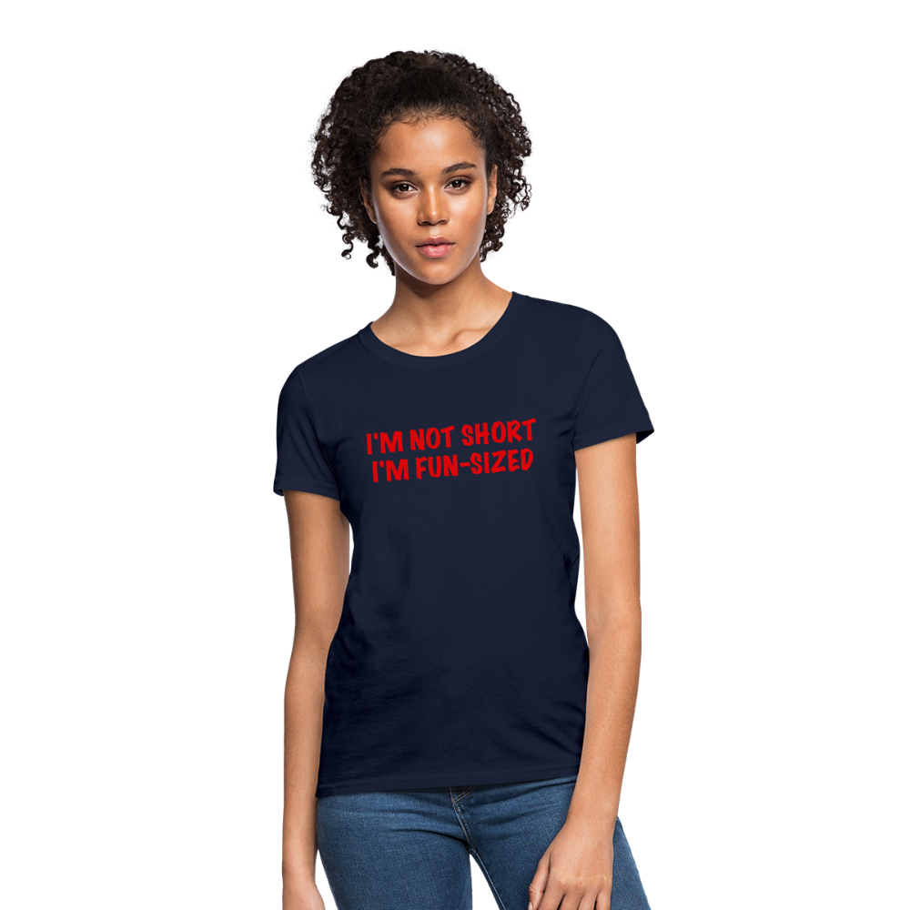 I'm Not Short I'm Fun Sized Women's T-Shirt (Funny Graphic Tee) - navy