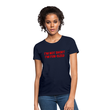 I'm Not Short I'm Fun Sized Women's T-Shirt (Funny Graphic Tee) - navy