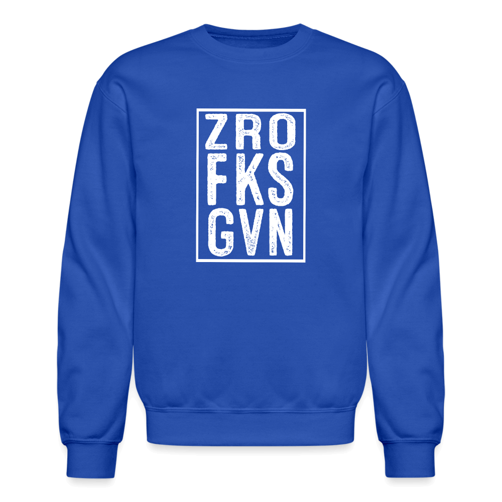 ZRO FKS GVN (Zero Fucks Given) Sweatshirt - royal blue