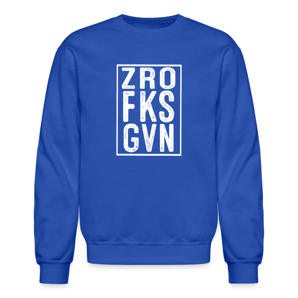 ZRO FKS GVN (Zero Fucks Given) Sweatshirt - royal blue