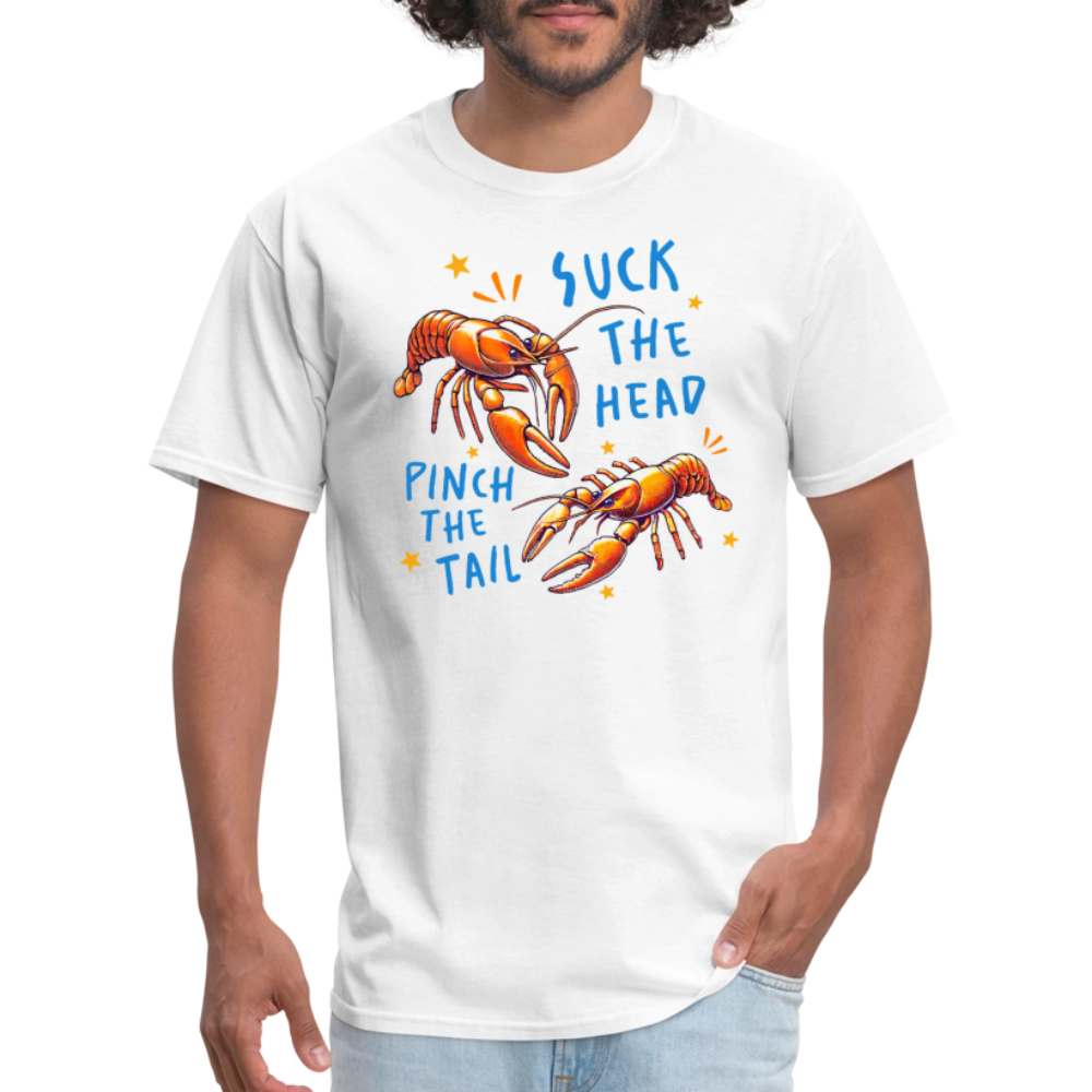 Suck The Head Pinch The Tail (Crawfish) T-Shirt - white