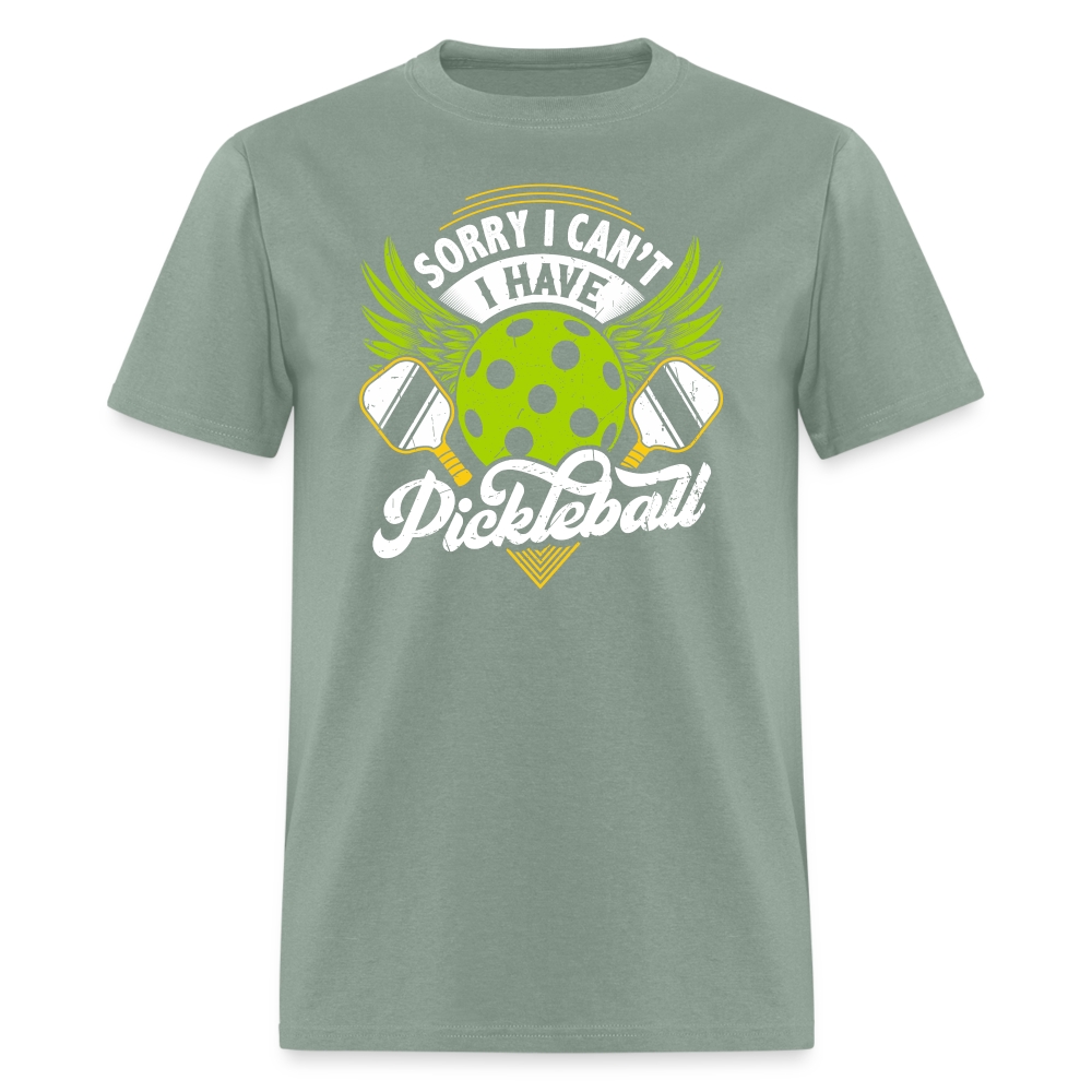 Sorry I can't I Have Pickleball T-Shirt - sage