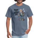 Today Is My Grumpy Day Funny T-Shirt - denim