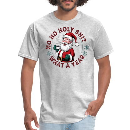 Ho Ho Holy Shit What A Year (Funny Christmas Santa) T-Shirt - heather gray