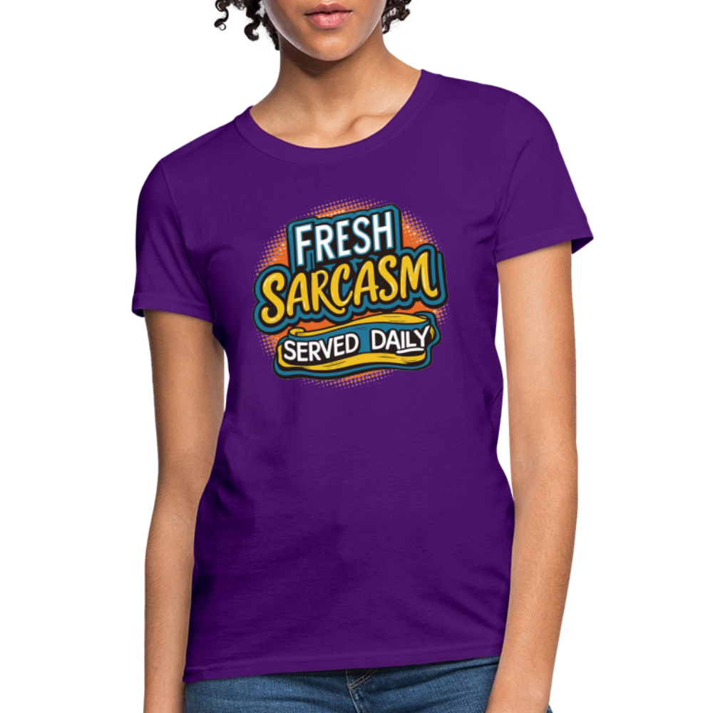 Fresh Sarcasm Served Daily Women's Contoured T-Shirt - purple