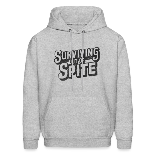 Surviving Out Of Spite Hoodie - heather gray