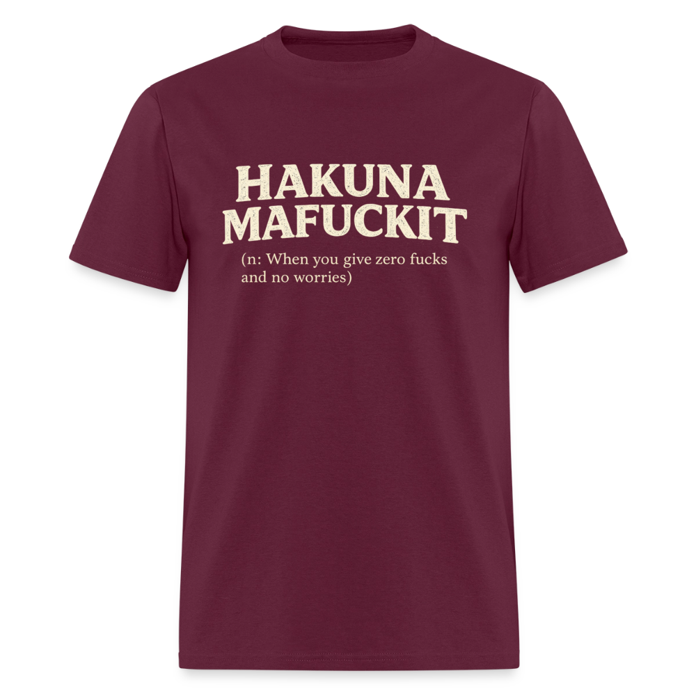 Hakuna Mafuckit Funny Graphic T-Shirt Color: Burgundy