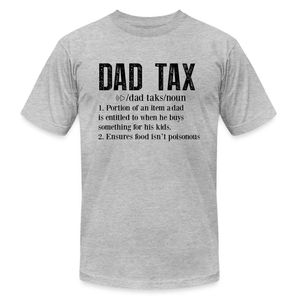 Dad Tax (Definition) T-Shirt Bella + Canvas - heather gray