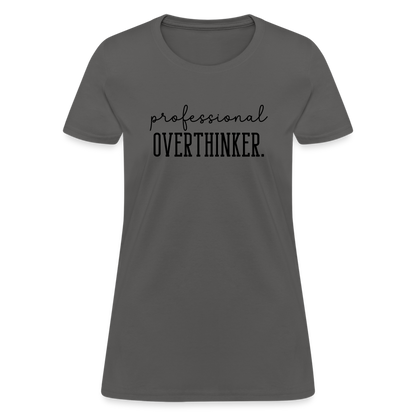 Professional Overthinker Women's Contoured T-Shirt - charcoal