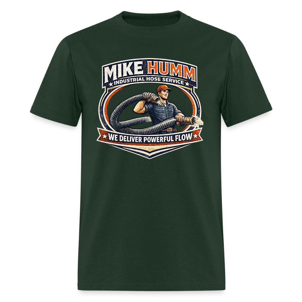 Mike Humm Industrial Hose Service Funny Adult Humor Shirt Color: forest green