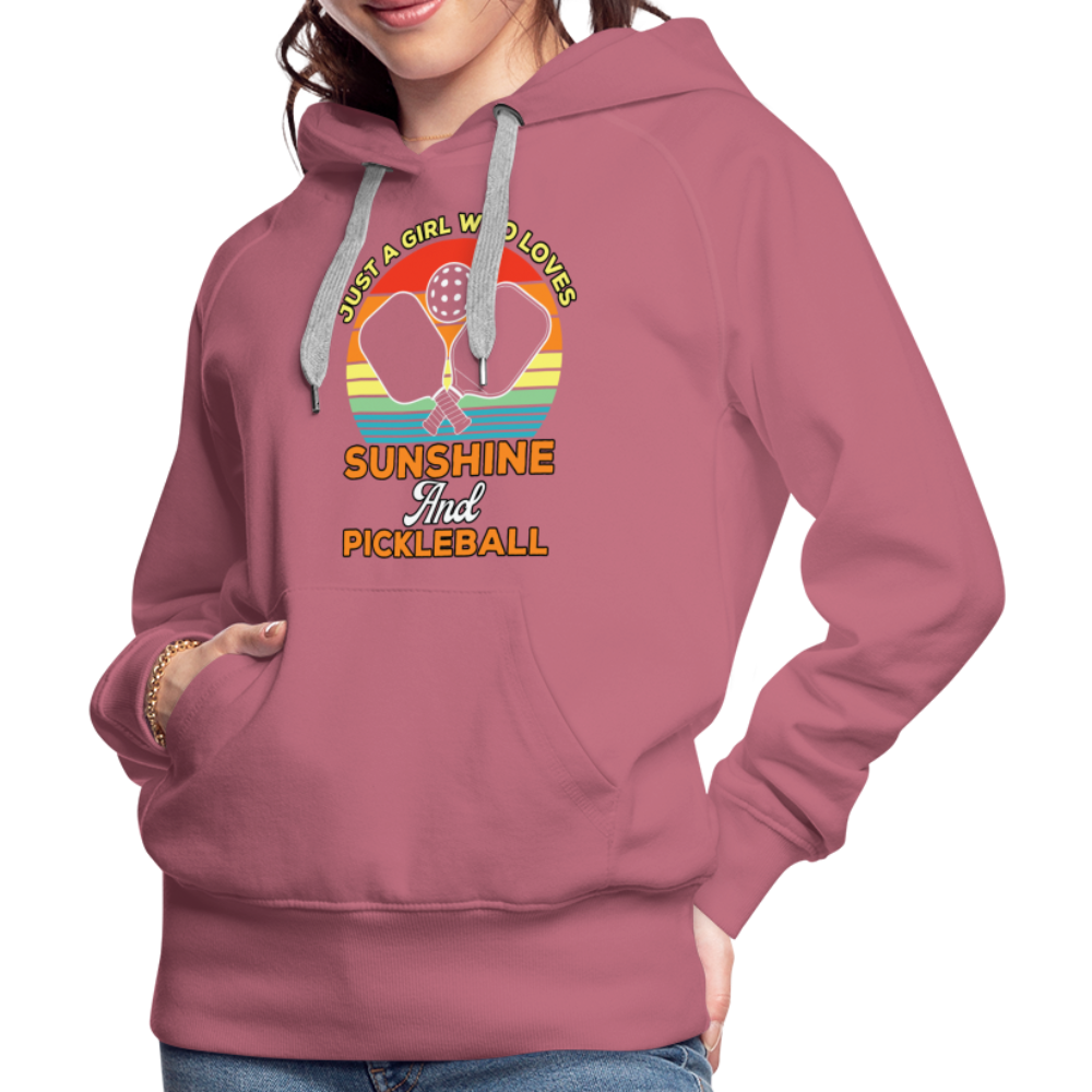 Just A Girl Who Loves Sunshine and Pickleball Premium Hoodie - mauve