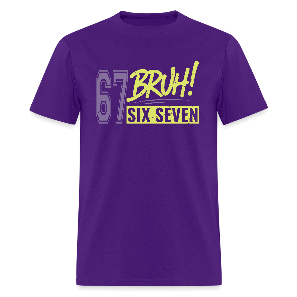 Six Seven Bruh 67 T-Shirt Color: purple
