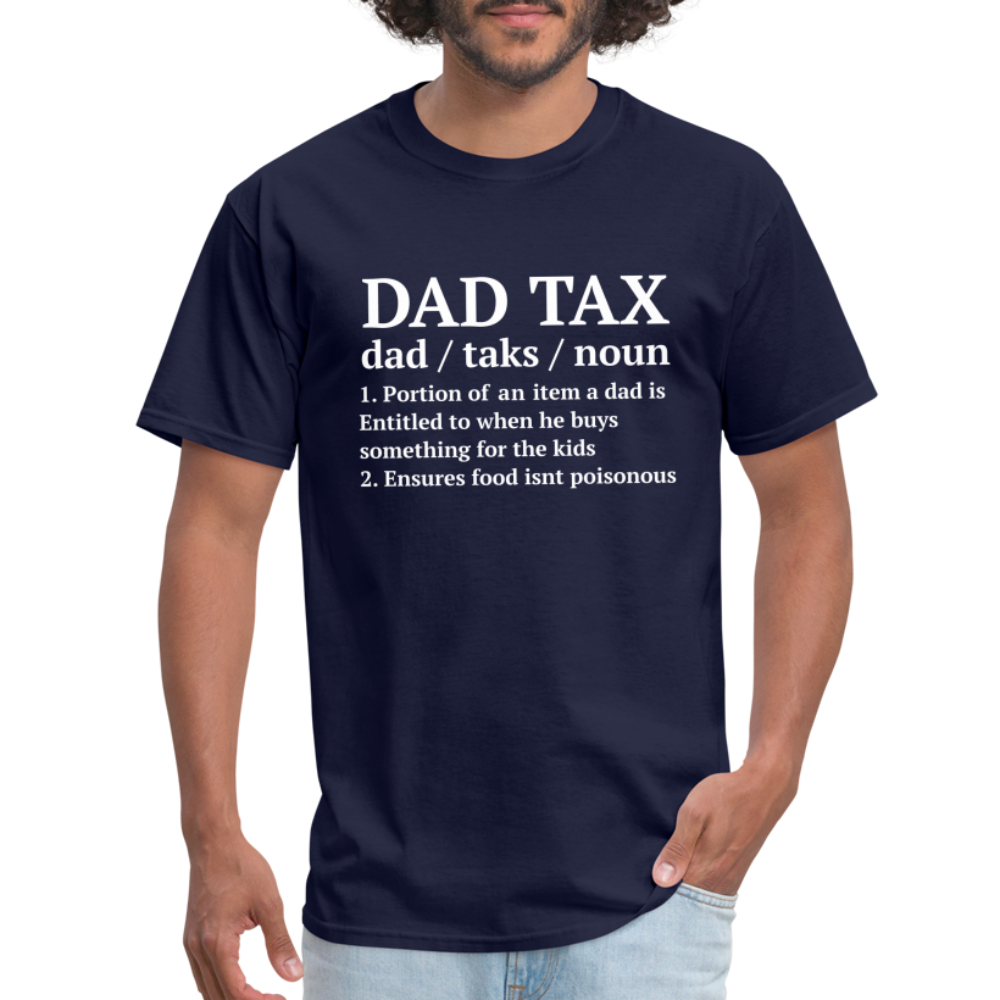 Dad Tax T-Shirt (Definition) - navy