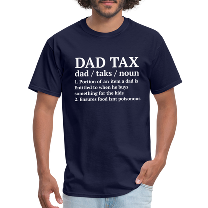 Dad Tax T-Shirt (Definition) - navy