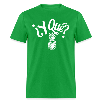 Y Que Piña (Latin Attitude) T-Shirt - bright green