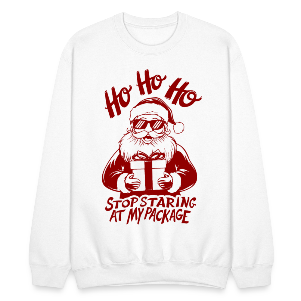 Ho Ho Ho Stop Staring Ay My Package (Funny Christmas Santa) Sweatshirt - white