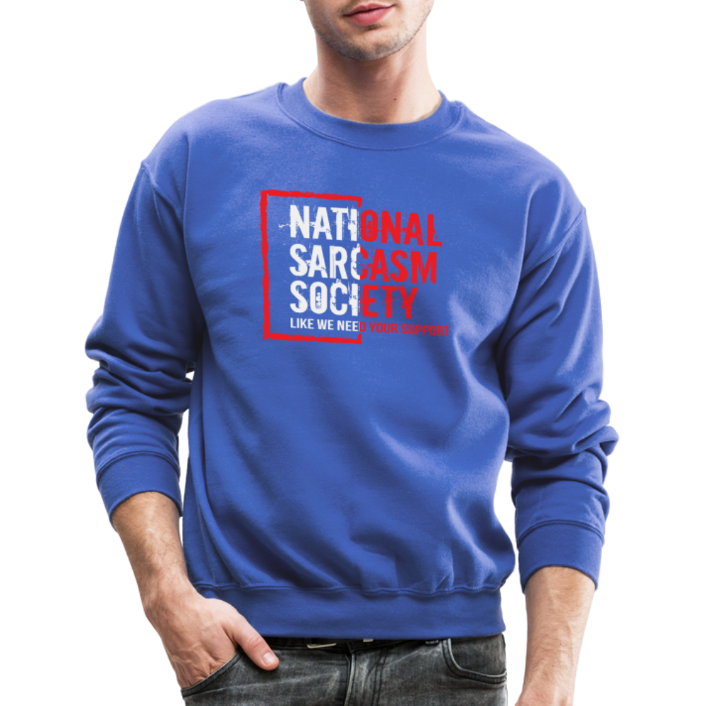 National Sarcasm Society Sweatshirt - royal blue