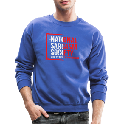 National Sarcasm Society Sweatshirt - royal blue