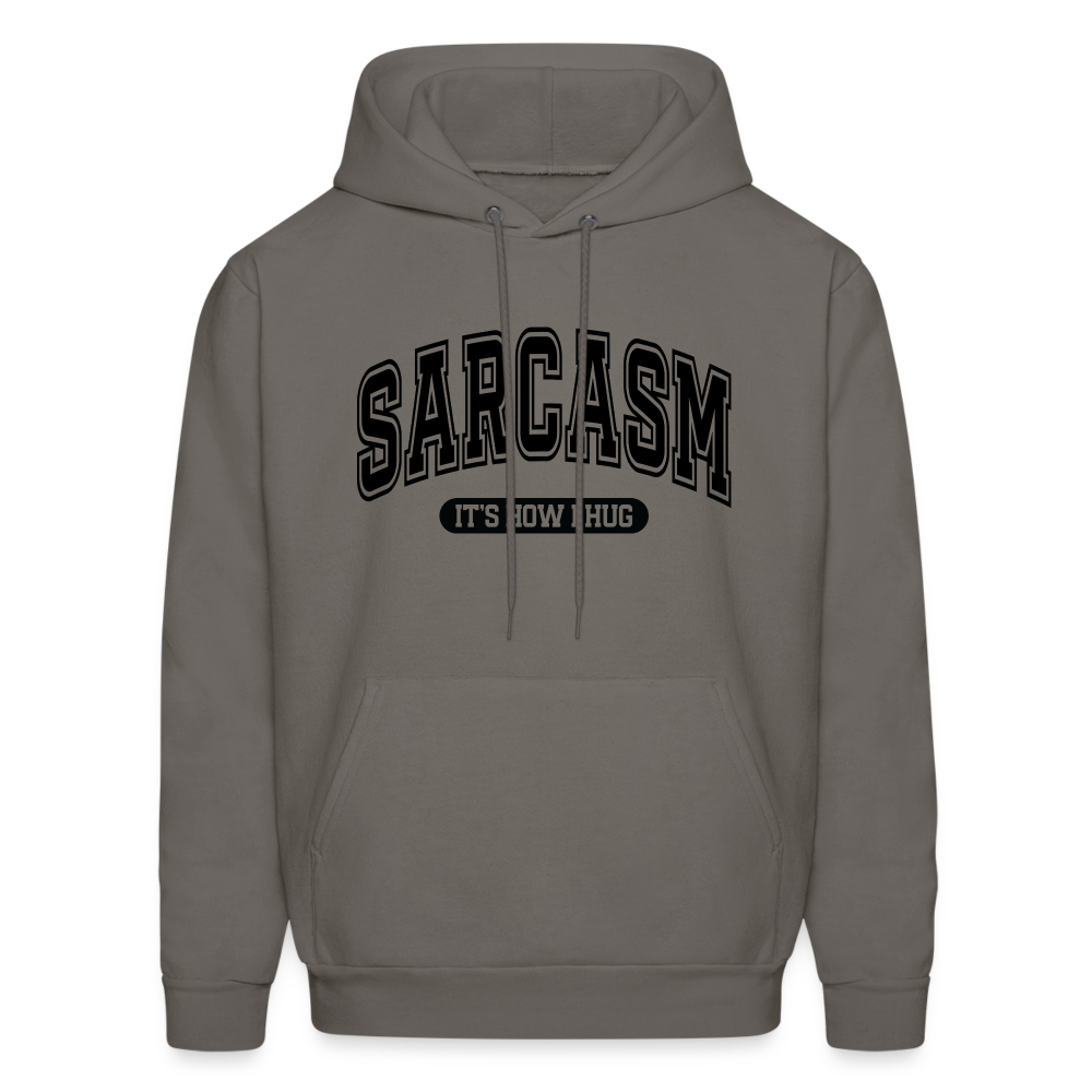 Sarcasm It's How I Hug Hoodie - asphalt gray