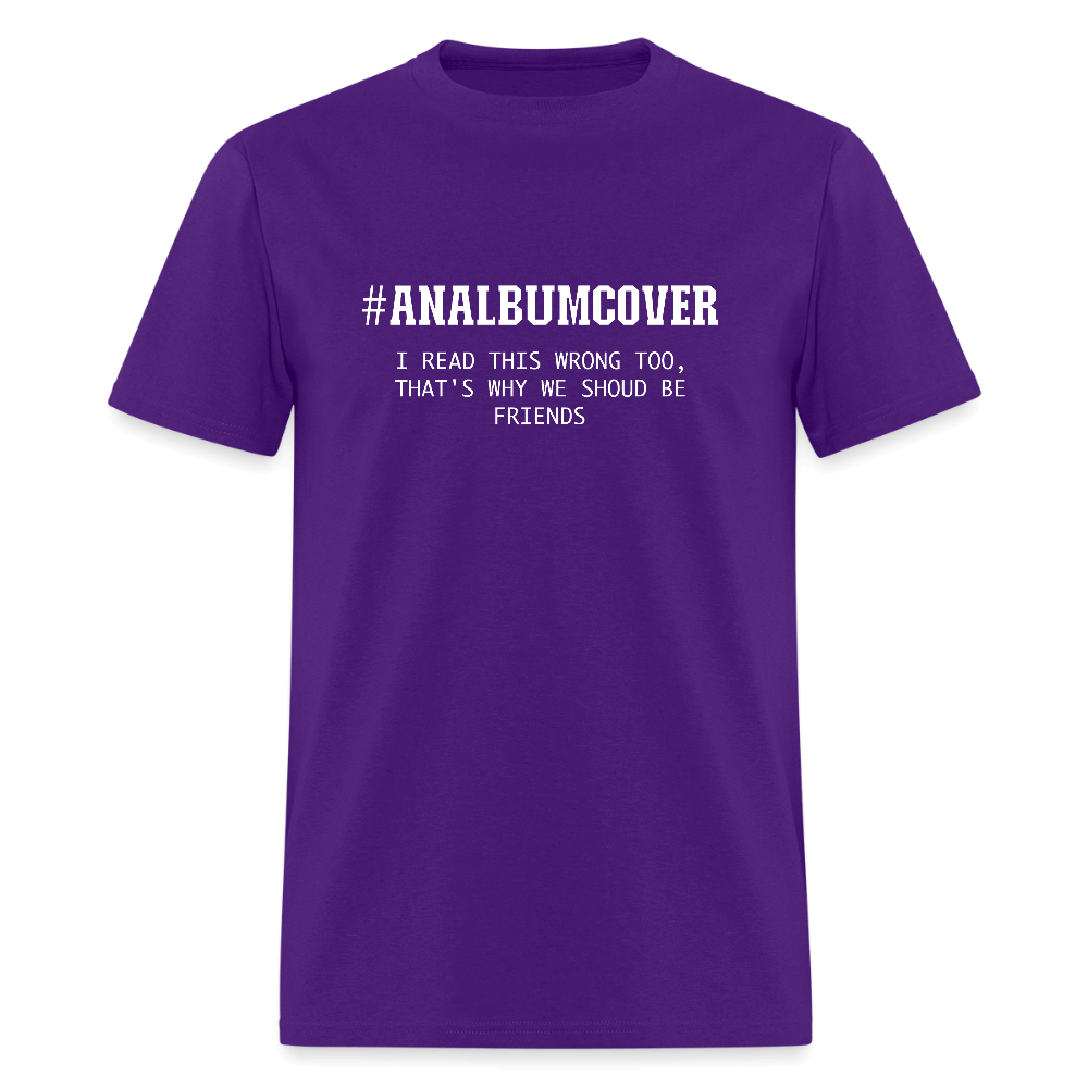 #ANALBUMCOVER T-Shirt (You Read That Wrong) - purple