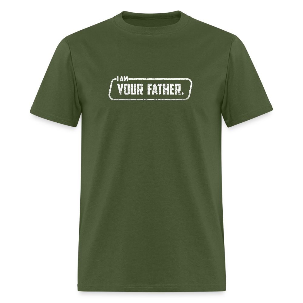 I Am Your Father T-Shirt - military green