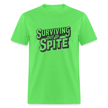 Surviving Out Of Spite T-Shirt - kiwi