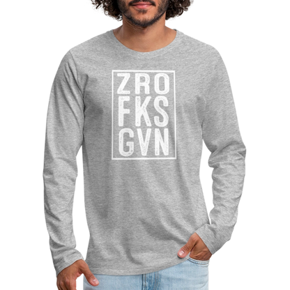 ZRO FKS GVN (Zero Fucks Given) Men's Premium Long Sleeve T-Shirt - heather gray