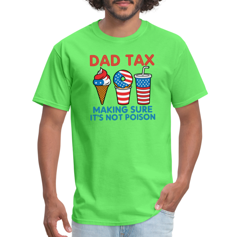 Dad Tax T-Shirt (Red White Blue) - kiwi