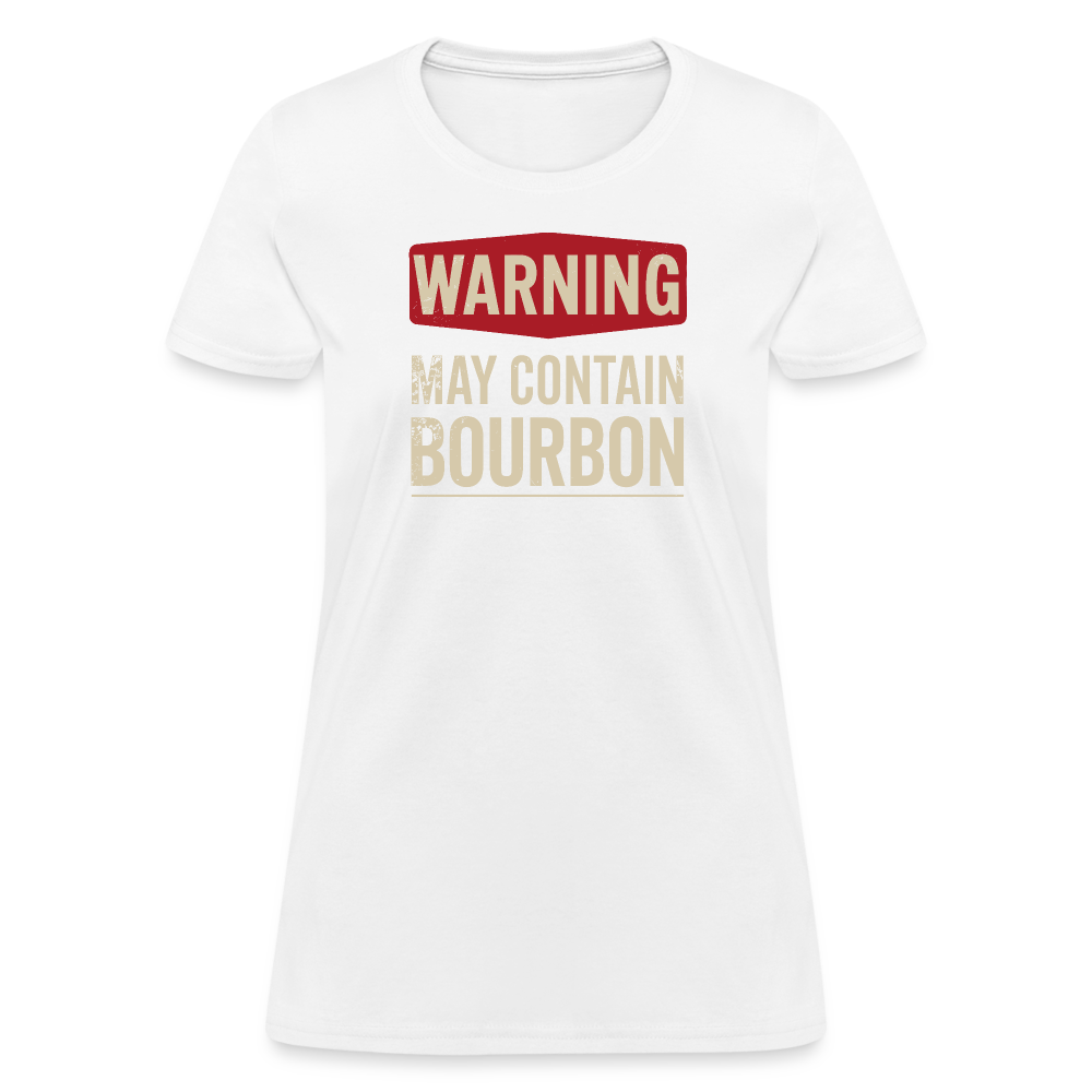 Warning May Contain Bourbon Women's Contoured T-Shirt - white