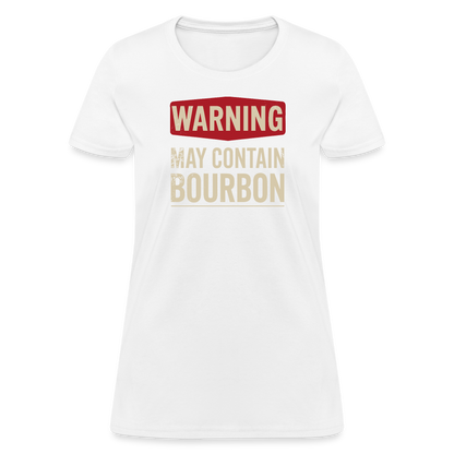 Warning May Contain Bourbon Women's Contoured T-Shirt - white