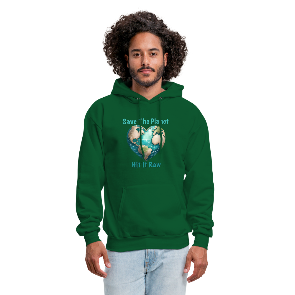 Save The Planet Hit It Raw Hoodie (Funny Environmental Awareness) - forest green