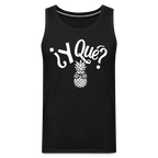 Y Que Piña (Latin Attitude) Men’s Premium Tank Top - black