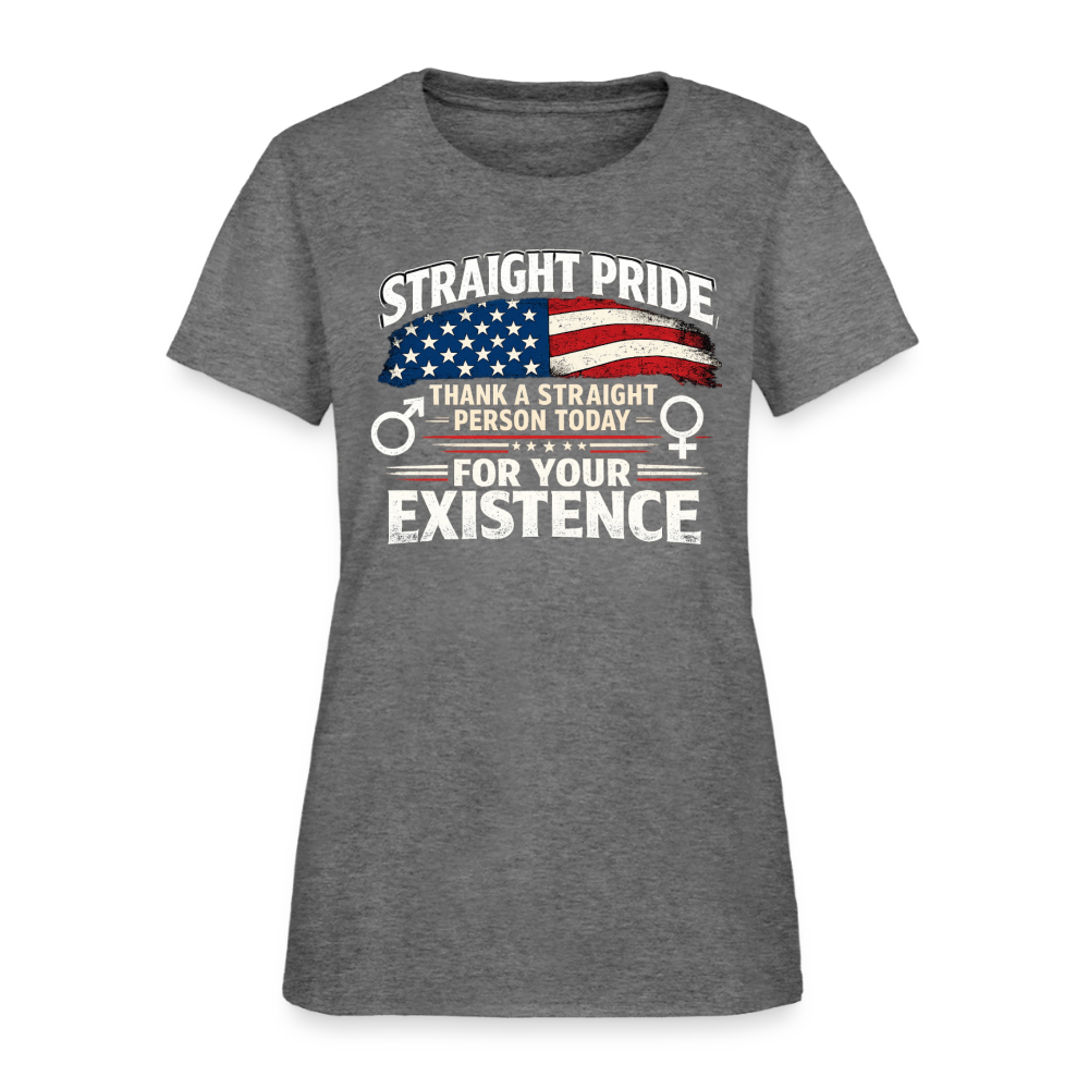 STRAIGHT PRIDE Women’s T-Shirt – Thank a Straight Person Today Color: Graphite Heather