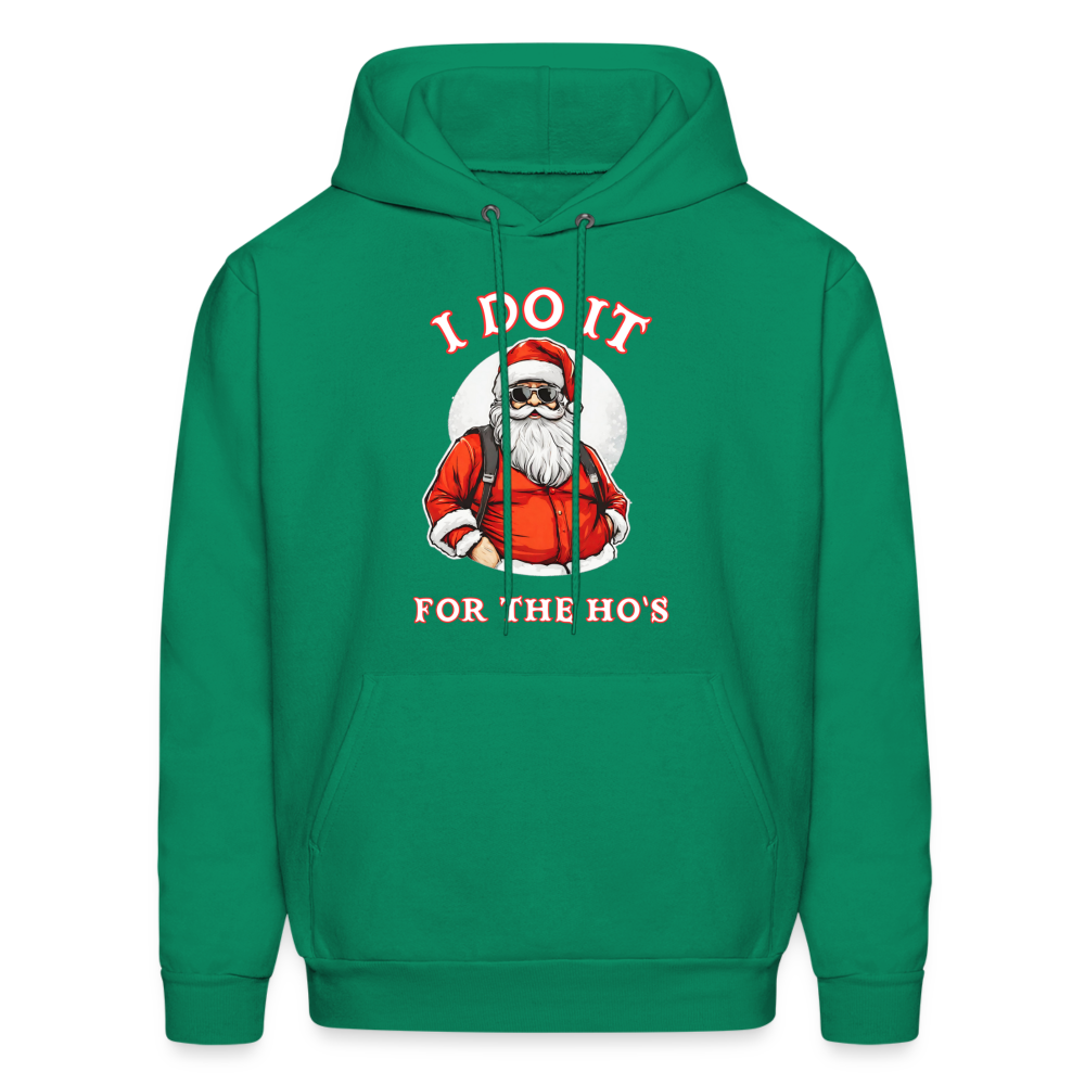 Santa - I Do It for the Ho's Hoodie - kelly green