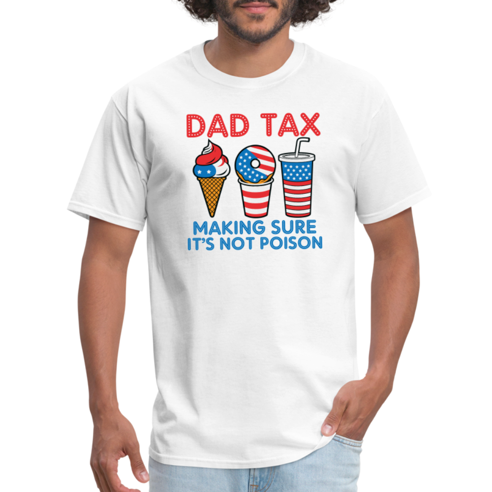 Dad Tax T-Shirt (Red White Blue) - white