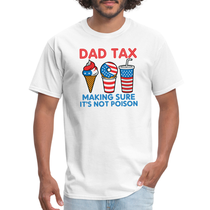 Dad Tax T-Shirt (Red White Blue) - white