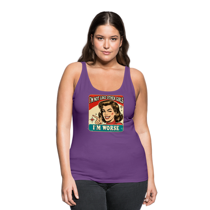 I'm Not Like Other Girls I'm Worse (Sassy Women’s Tank Top) - purple