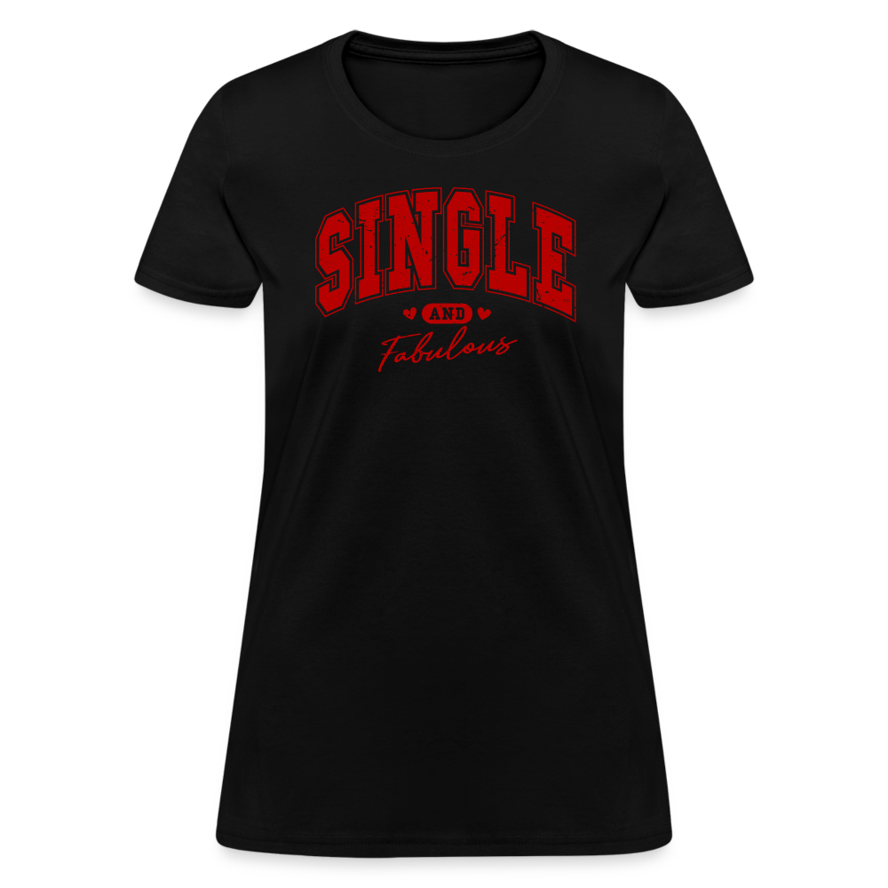 Single and Fabulous Women's Contoured T-Shirt - black