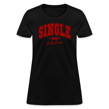 Single and Fabulous Women's Contoured T-Shirt - black