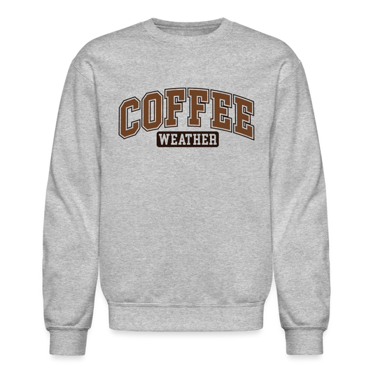 Coffee Weather Sweatshirt - heather gray