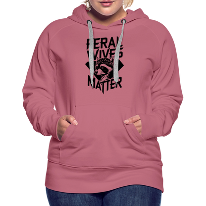 Feral Wives Matter Women’s Premium Hoodie - mauve