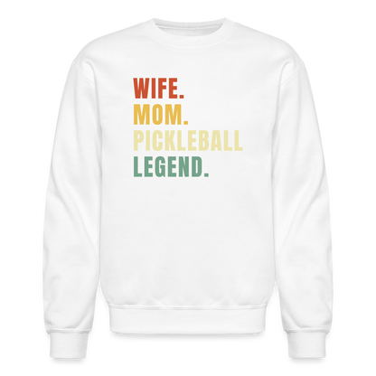 Wife Mom Pickleball Legend Sweatshirt - white