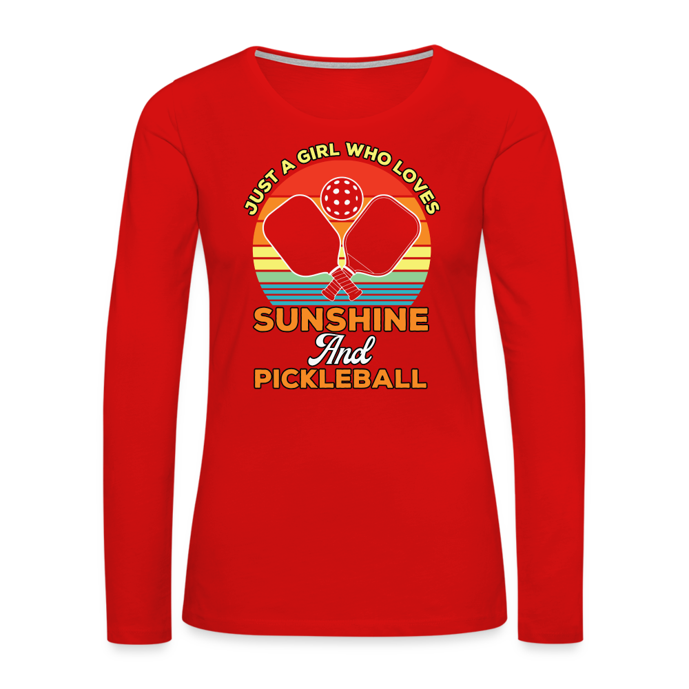 Just A Girl Who Loves Sunshine and Pickleball Premium Long Sleeve T-Shirt - red