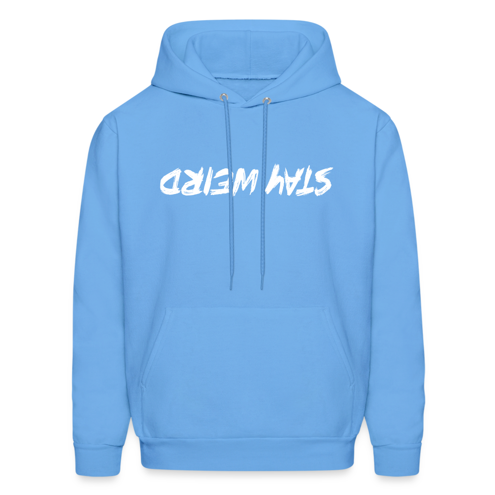 Stay Weird (Upside Down) Hoodie - carolina blue