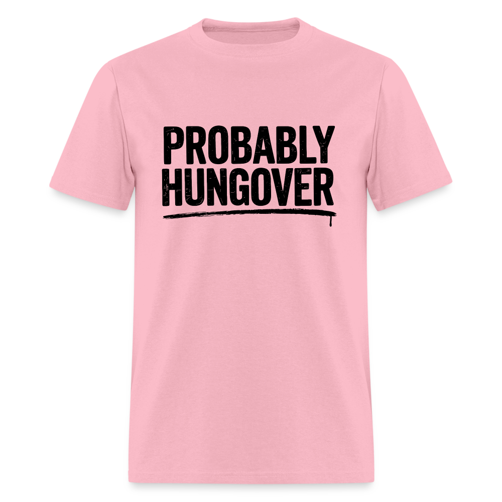 Probably Hungover T-Shirt - pink