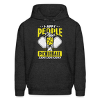 Happy People Play Pickleball Hoodie