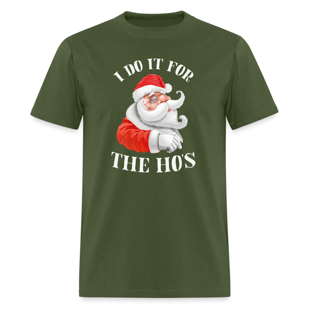 Christmas Santa - I Do It For The Ho's T-Shirt - military green